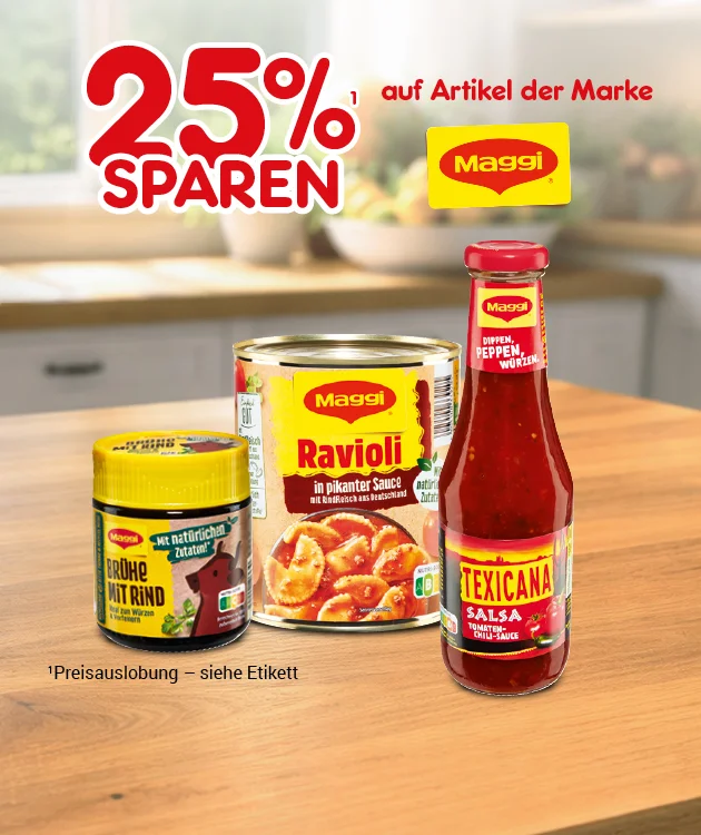 Diese Grafik zeigt eine helle K&uuml;chen- beziehungsweise Tischszene mit Holzoberfl&auml;che und unscharfem Hintergrund. Oben links steht gro&szlig;: &bdquo;f&uuml;nfundzwanzig Prozent sparen&ldquo;. Daneben steht: &bdquo;auf Artikel der Marke&ldquo; und das gelbe &bdquo;Maggi&ldquo;-Logo. Auf dem Tisch stehen Maggi-Produkte, darunter eine Flasche &bdquo;Texicana Salsa&ldquo;, eine Dose sowie eine Packung &bdquo;Ravioli&ldquo;. Unten steht klein: &bdquo;Preisauslobung &ndash; siehe Etikett&ldquo;. Ganz unten mittig ein wei&szlig;er Button mit roter Umrandung und roter Schrift &bdquo;Jetzt Sparangebote entdecken&ldquo;, der zum Klicken einl&auml;dt. einl&auml;dt.