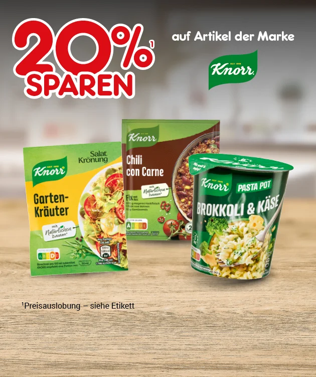 Diese Grafik zeigt den Hinweis &bdquo;zwanzig Prozent sparen auf Artikel der Marke Knorr&ldquo; mit Knorr‑Produkten (unter anderem Salatkr&ouml;nung Gartenkr&auml;uter, eine Fix‑Mischung und ein Fertiggericht im Becher &bdquo;Brokkoli und K&auml;se&ldquo;) vor hellem Hintergrund; darunter steht &bdquo;Preisauszeichnung &ndash; siehe Etikett&ldquo;; unten befindet sich ein Button &bdquo;Jetzt Sparangebote entdecken&ldquo;, der zum Klicken einl&auml;dt.