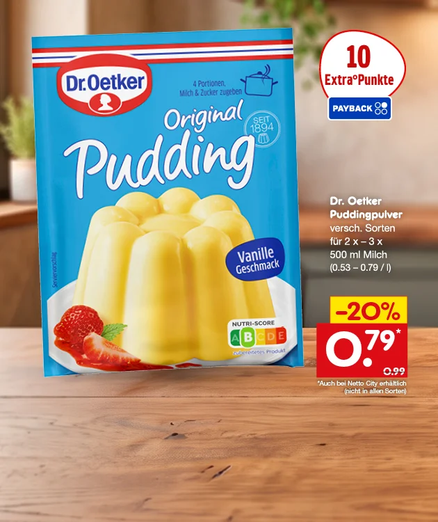 Diese Grafik zeigt auf gelbem Hintergrund und rotem Kasten mit wei&szlig;er Schrift &bdquo;Spar ganz nah&ldquo;, eine Packung Dr. Oetker Original Pudding in der Sorte Vanille mit Erdbeeren, links einen Kreis mit &bdquo;zehn Extra-Punkte&ldquo; und PAYBACK-Logo sowie rechts den Text &bdquo;Dr. Oetker Puddingpulver, verschiedene Sorten, f&uuml;r zwei- bis dreimal f&uuml;nfhundert Milliliter Milch, dreiundf&uuml;nfzig bis neunundsiebzig Cent pro Liter&ldquo;. Daneben steht ein Preisfeld mit &bdquo;minus zwanzig Prozent&ldquo;, &bdquo;neunundsiebzig Cent" mit einem Sternchen und dem durchgestrichenen Preis &bdquo;neunundneunzig Cent&ldquo;. Der Text zum Sternchen lautet: Auch bei Netto-City erh&auml;ltlich - nicht in allen Sorten. Unten links ist ein Filiale-Symbol, unten l&auml;dt ein Button mit der Aufschrift &bdquo;Weitere Angebote entdecken&ldquo; zum Klicken ein.
