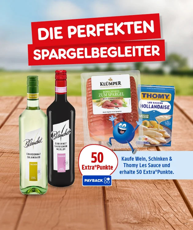 Motiv mit der &Uuml;berschrift &bdquo;Die perfekten Spargelbegleiter&ldquo;. Auf einem Holztisch stehen eine Flasche Wei&szlig;wein, eine Flasche Rotwein, eine Packung Schinken, eine Packung &bdquo;Thomy Hollandaise&ldquo; und ein blauer Pointee. Davor ein Payback-Hinweis &bdquo;f&uuml;nfzig Extra-Punkte ab f&uuml;nfzig Cent&ldquo;. Unten ein Button &bdquo;Jetzt Angebote entdecken&ldquo;; der Button l&auml;dt zum Klicken ein.