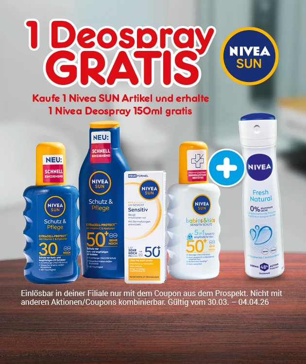 Vor unscharfem Hintergrund steht oben gro&szlig; in Rot und Wei&szlig; &bdquo;ein Produkt gratis&ldquo;, rechts daneben das Nivea-Logo. Darunter sind mehrere Nivea-Sun-Produkte auf einer Holzfl&auml;che abgebildet, darunter Sonnenschutz &bdquo;Schutz und Pflege&ldquo; mit Lichtschutzfaktor drei&szlig;ig, eine gr&ouml;&szlig;ere Flasche &bdquo;Schutz und Pflege&ldquo; mit Lichtschutzfaktor f&uuml;nfzig, eine Packung &bdquo;Sensitiv&ldquo; sowie weitere Sonnenschutzprodukte; rechts steht ein hohes Nivea-Spray &bdquo;Fresh Natural&ldquo; mit &bdquo;null Prozent&ldquo; und daneben ein blaues Plus-Symbol. Unten steht der Hinweistext: &bdquo;Einl&ouml;sbar in deiner Filiale nur mit dem Coupon aus dem Prospekt. Nicht mit anderen Aktionen/Coupons kombinierbar. G&uuml;ltig vom drei&szlig;igster dritter bis vierter vierter zweitausendsechsundzwanzig.&ldquo; Ganz unten ein Button &bdquo;Weitere Sparangebote entdecken&ldquo;, der zum Klicken einl&auml;dt.