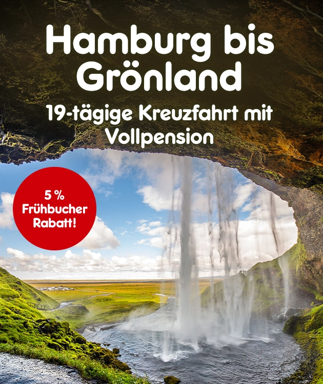 Hamburg bis Gr&ouml;nland. 19 t&auml;gige Kreuzfahrt mit Vollpension + 5 % Fr&uuml;hbucherrabatt