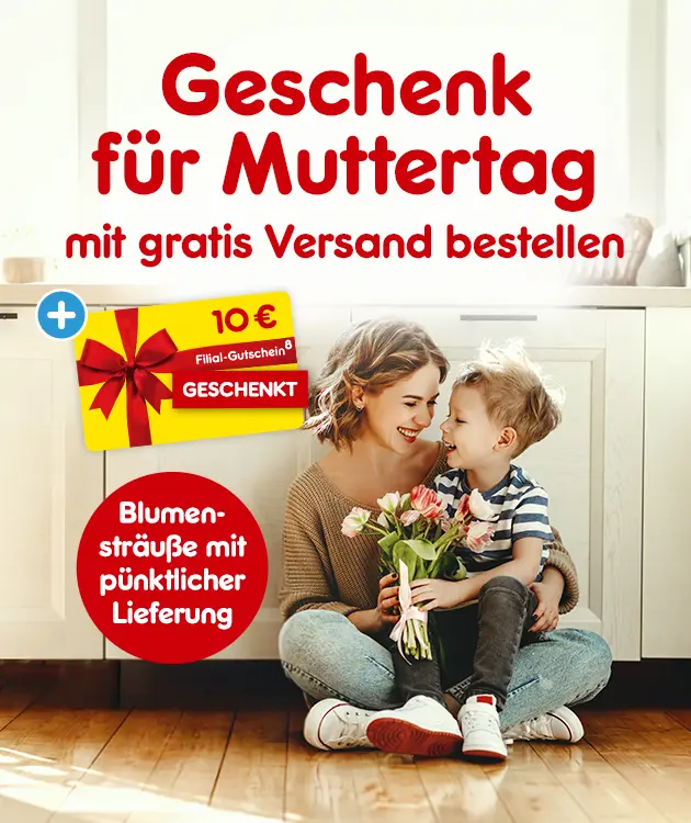Geschenk f&uuml;r Muttertag mit gratis Versand bestellen. Plus 10 Euro Filial-Gutschein f&uuml;r Blumenstrau&szlig; in der Filiale geschenkt. Blumenstr&auml;u&szlig;e mit p&uuml;nktlicher Lieferung. Mit Hoch 8, die auf einen Rechtstext im Footer verweist.