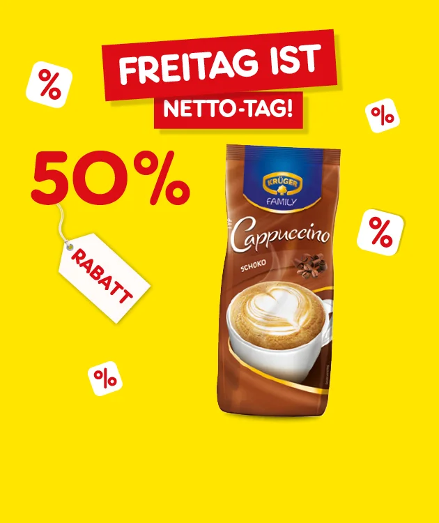Bild mit gelbem Hintergrund und mehreren Prozentzeichen. Oben mittig ein rotes Feld mit weißer Schrift: „Freitag ist Netto-Tag!“. Links große rote Schrift: „fünfzig Prozent Rabatt“, daneben ein weißes Etikett mit roter Schrift: „Rabatt“. Rechts eine Packung Krüger Family Cappuccino Schoko. Unten mittig ein weiß-roter Button mit der Aufschrift: „Weitere Knaller-Angebote“, der zum Klicken einlädt.
