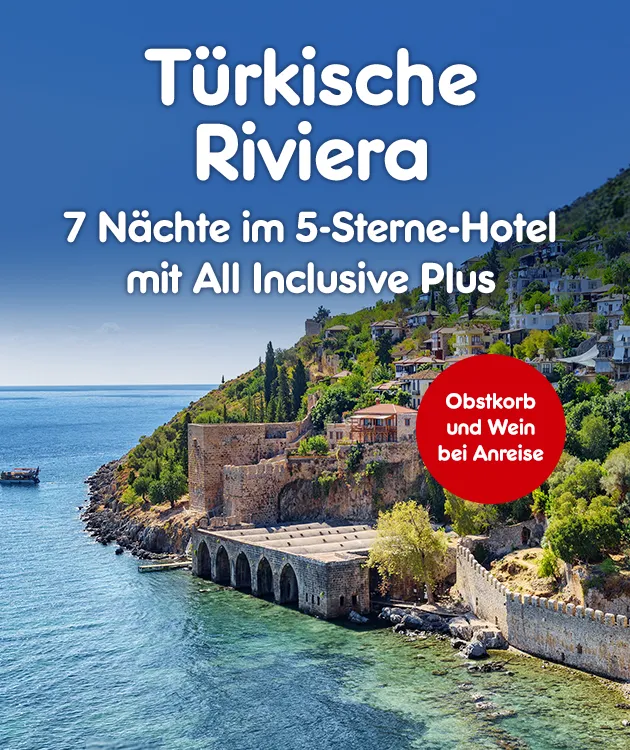 7 N&auml;chte t&uuml;rkische Riviera im 5 Sterne Hotel mit All Inklusive Plus und Obstkorb und Wein bei Anreise bei Netto Markendiscount