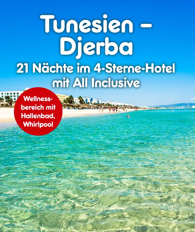 Tunesien - 21 N&auml;chte im 4 Sterne All Inklusive Hotel bei Netto Reisen