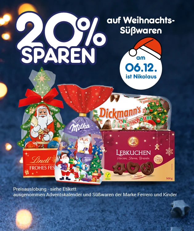 Bild mit dunkelblauem, weihnachtlich beleuchtetem Hintergrund. Oben links große weiße Schrift: „zwanzig Prozent sparen“. Rechts daneben in weißer Schrift: „auf Weihnachts-Süßwaren“. Darunter ein runder Kreis mit Nikolausmütze und blauer Schrift: „am sechsten Dezember ist Nikolaus“. Im Vordergrund verschiedene Weihnachtssüßwaren: Lindt Frohes Fest, Milka Weihnachtsmann, Dickmann’s Schaumküsse und eine Packung Lebkuchen. Unten mittig ein weiß-roter Button mit der Aufschrift: „Weitere Sparangebote entdecken“, der zum Klicken einlädt.