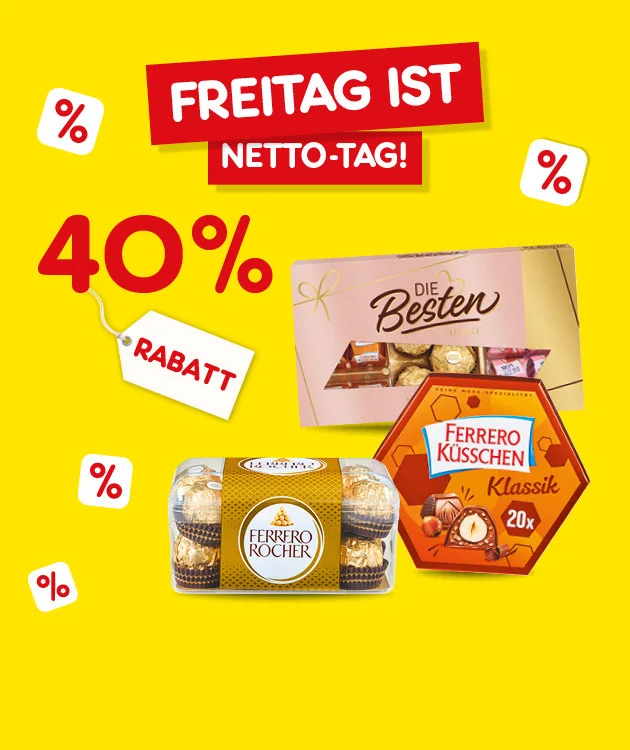 Diese Grafik zeigt auf leuchtend gelbem Hintergrund mehrere kleine Prozent-Symbole, oben den Schriftzug &bdquo;Freitag ist Netto-Tag!&ldquo; und links gro&szlig; &bdquo;vierzig Prozent Rabatt&ldquo;. Daneben h&auml;ngt ein wei&szlig;es Schild mit der Aufschrift &bdquo;Rabatt&ldquo;. Rechts und unten sind S&uuml;&szlig;waren abgebildet: eine Packung &bdquo;Die Besten&ldquo;, eine Packung &bdquo;Ferrero Rocher&ldquo; und eine Packung &bdquo;Ferrero K&uuml;sschen Klassik&ldquo; mit zwanzig St&uuml;ck. Ganz unten befindet sich ein Button mit der Aufschrift &bdquo;Weitere Knaller-Angebote&ldquo;, der zum Klicken einl&auml;dt.