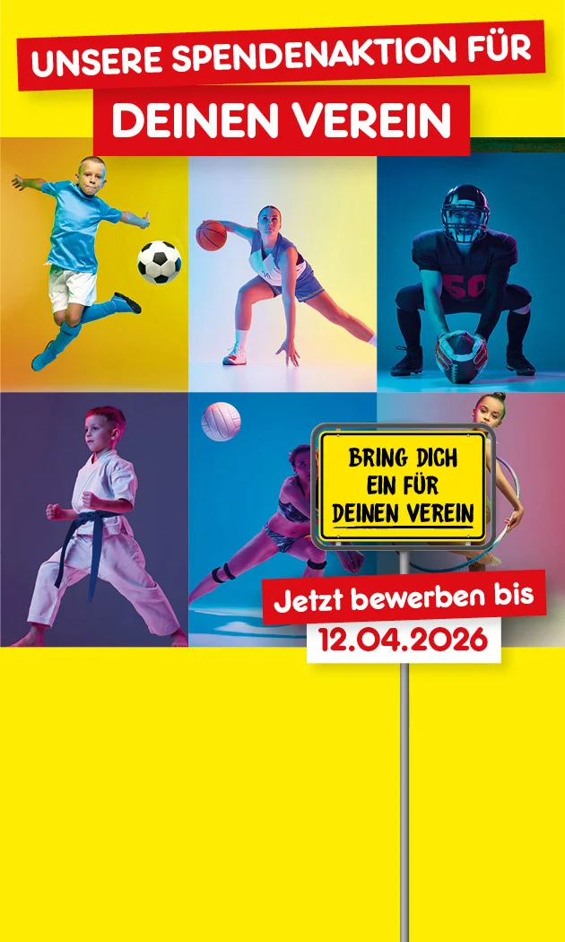 Auf dem Banner sieht man einen gelben Hintergrund mit roten Aktionsfl&auml;chen und einer Collage aus verschiedenen Sportlerinnen und Sportlern, unter anderem aus Fu&szlig;ball, Turnen, Kampfsport und Leichtathletik. Die Headline lautet &bdquo;Unsere Spendenaktion f&uuml;r deinen Verein&ldquo;. Zus&auml;tzlich stehen dort &bdquo;Bring dich ein f&uuml;r deinen Verein&ldquo; sowie &bdquo;Jetzt bewerben bis 12.04.2026&ldquo;. Unten rechts ist der Button &bdquo;Hier mehr erfahren&ldquo; platziert.
