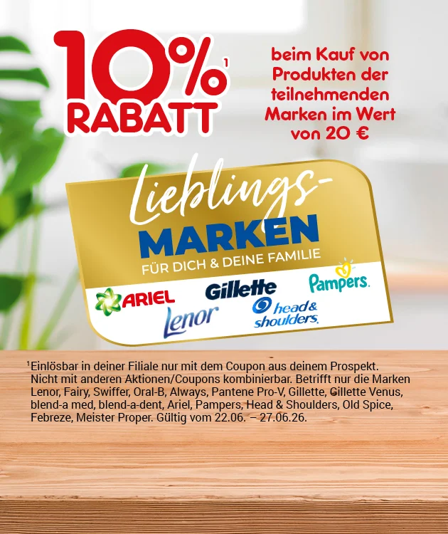 Diese Grafik zeigt einen hellen Hintergrund mit dem Schriftzug &bdquo;zehn Prozent sparen beim Kauf von Produkten der teilnehmenden Marken im Wert von zwanzig Euro&ldquo; sowie einem Siegel &bdquo;Lieblings Marken&ldquo;. Zu sehen sind eine Ariel-Packung mit dem Hinweis &bdquo;zweiundsiebzig W&auml;schen&ldquo;, der Aufschrift &bdquo;XXL Pack&ldquo; und &bdquo;einhundertsechsunddrei&szlig;ig&ldquo; sowie eine Pampers-baby-dry-Packung. Unten steht klein &bdquo;Preisauslobung &ndash; siehe Etikett&ldquo;, und der Button &bdquo;Weitere Sparangebote entdecken&ldquo; l&auml;dt zum Klicken ein.