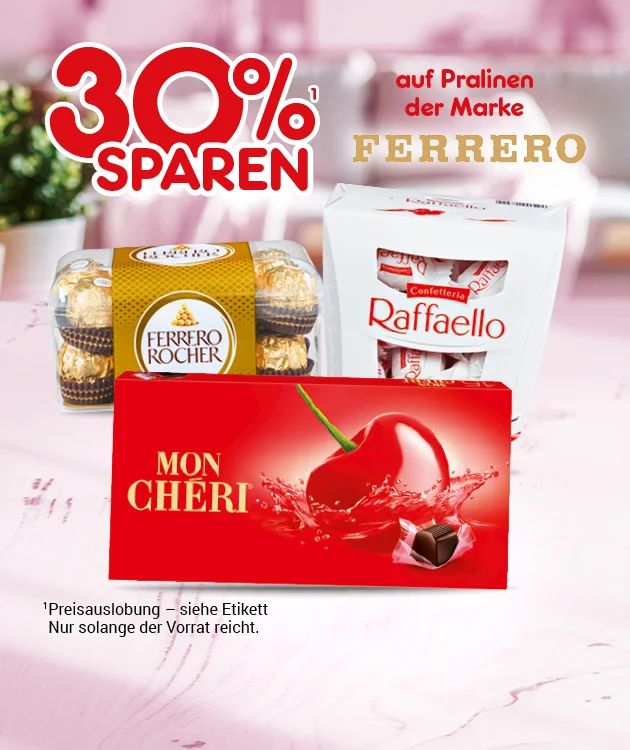 Diese Grafik zeigt einen hellen Hintergrund mit Produktabbildungen. Links oben steht gro&szlig; &bdquo;dreissig Prozent sparen&ldquo;, rechts daneben &bdquo;auf Pralinen der Marke Ferrero&ldquo;. Abgebildet sind Ferrero Rocher, Raffaello und Mon Ch&eacute;ri. Unten steht klein &bdquo;Preisauslobung &ndash; siehe Etikett&ldquo; sowie &bdquo;Nur solange der Vorrat reicht.&ldquo; Ganz unten ist ein Button &bdquo;Jetzt Sparangebote entdecken&ldquo;, der zum Klicken einl&auml;dt.