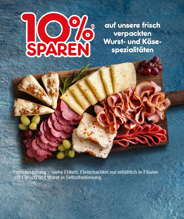 Diese Grafik zeigt &bdquo;zehn Prozent sparen auf unsere frisch verpackten Wurst- und K&auml;se-Spezialit&auml;ten&ldquo; mit einer Antipasti-/Aufschnittplatte (verschiedene Wurst- und K&auml;sesorten) auf dunklem Untergrund, dem Hinweistext &bdquo;Preisauszeichnung &ndash; siehe Etikett. Fleischartikel nur erh&auml;ltlich in Filialen mit Wurst- & Fleischtheke.&ldquo; sowie dem Button &bdquo;Weitere Sparangebote entdecken&ldquo;, der unten zum Klicken einl&auml;dt.