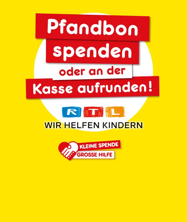 Grafik mit gelbem Hintergrund und einem gro&szlig;en wei&szlig;en Kreis in der Mitte. Oben steht in gro&szlig;en wei&szlig;en Buchstaben auf roten Rechtecken: &bdquo;Pfandbon spenden oder an der Kasse aufrunden!&ldquo;. Darunter das bunte RTL-Logo mit den Buchstaben R, T und L in blauen, roten und gelben K&auml;stchen. Unter dem Logo steht: &bdquo;Wir helfen Kindern&ldquo;. Unten links ein rotes Herz mit einer Hand und der Aufschrift: &bdquo;Kleine Spende, gro&szlig;e Hilfe&ldquo;. Unten rechts ein wei&szlig;er Button mit rotem Rand und Text: &bdquo;Hier mehr erfahren&ldquo;, der zum Klicken einl&auml;dt. Links unten ein Symbol f&uuml;r Filiale.