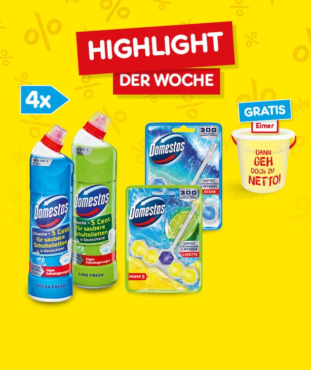 Diese Grafik zeigt auf gelbem Hintergrund mit Prozentzeichen die &Uuml;berschrift &bdquo;Highlight der Woche&ldquo;, einen blauen Pfeil mit der Angabe &bdquo;vier Mal&ldquo;, mehrere Domestos-Produkte sowie einen wei&szlig;en Eimer mit der Aufschrift &bdquo;Dann geh doch zu Netto!&ldquo; und dem Hinweis &bdquo;gratis&ldquo;. Unten befindet sich ein Button mit der Aufschrift &bdquo;Weitere Highlight-Angebote entdecken&ldquo;, der zum Klicken einl&auml;dt.